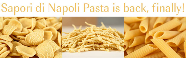 Sapori di Napoli Pasta is back, finally!